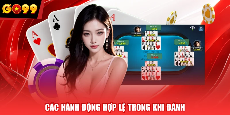 Các hành động hợp lệ trong khi đánh