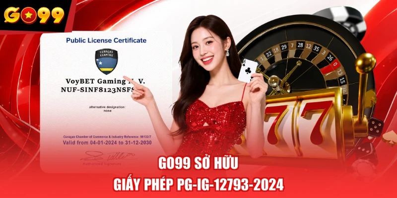 GO99 sở hữu giấy phép PG-IG-12793-2024