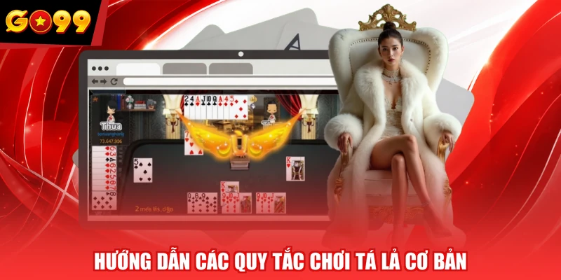 Hướng dẫn các quy tắc chơi Tá Lả cơ bản