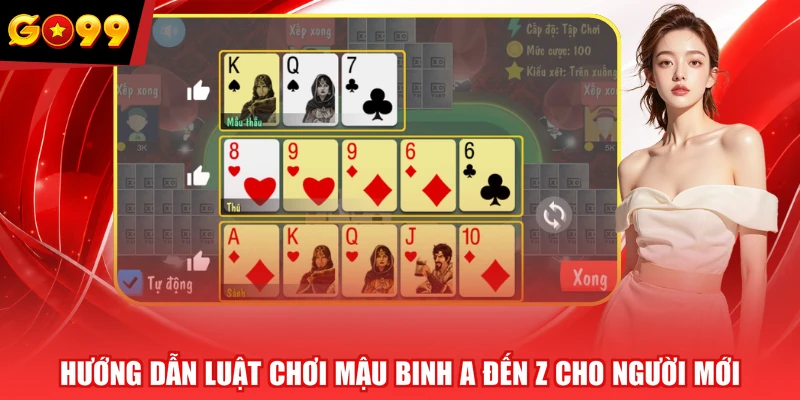 Hướng dẫn luật chơi Mậu Binh A đến Z cho người mới