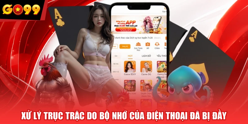 Xử lý trục trặc do bộ nhớ của điện thoại đã bị đầy